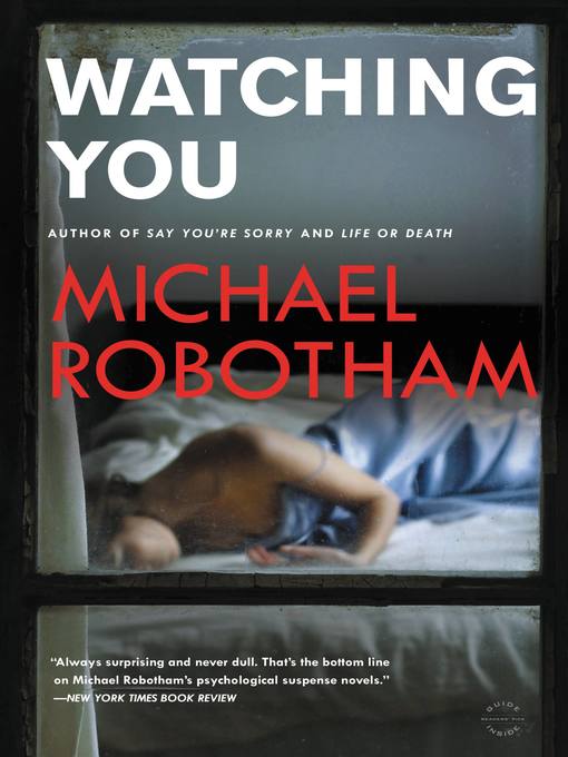 Title details for Watching You by Michael Robotham - Available